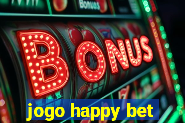 jogo happy bet